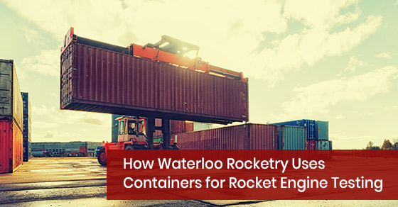 How Waterloo Rocketry Uses Containers for Rocket Engine Testing