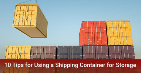 10 Tips for Using a Shipping Container for Storage