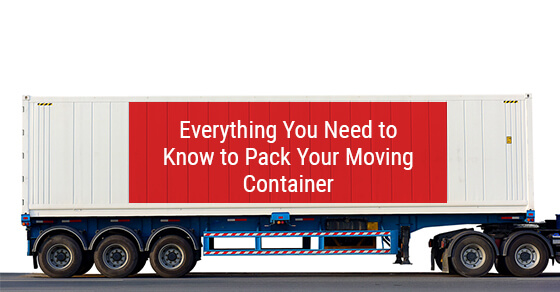 Everything You Need to Know to Pack Your Moving Container
